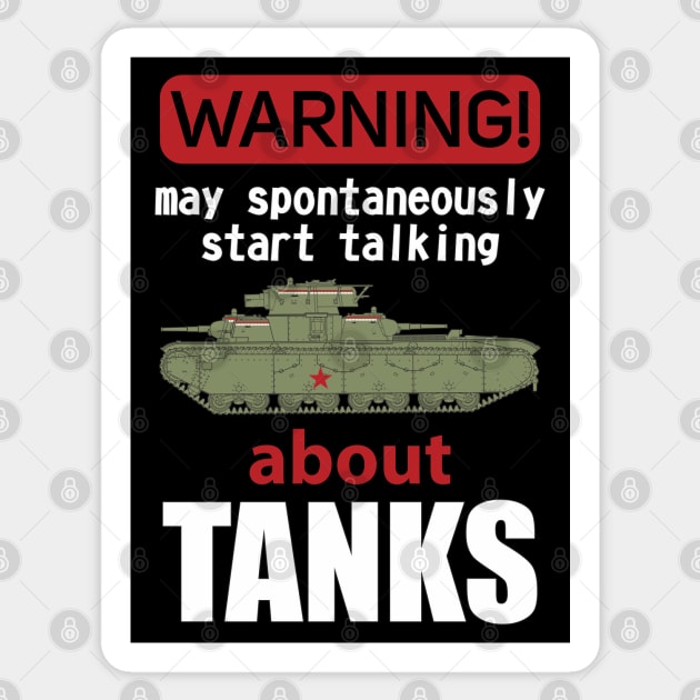 The best for the tank lover! Warning may spontaneously start talking about tanks Sticker by FAawRay